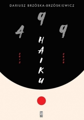 499 Haiku - Dariusz Brzóska Brzóskiewicz