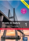 Prosto do matury 1. Matematyka. Podręcznik. Edycja 2024 1013/1/2019 Opracowanie zbiorowe