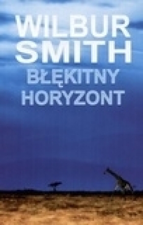 Błękitny horyzont - Smith Wilbur