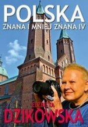 Polska Znana i Mniej Znana IV - Elżbieta Dzikowska