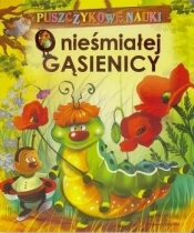 Puszczykowe nauki. O nieśmiałej Gąsienicy - Agnieszka Nożyńska-Demianiuk
