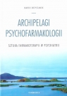 Archipelagi psychofarmakologii Marek Krzystanek