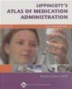 Lippincott's Atlas of Medication Administration Pamela Evans-Smith,  Evans-Smith