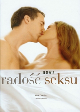 Nowa radość seksu - Alex Comfort, Susan Quilliam