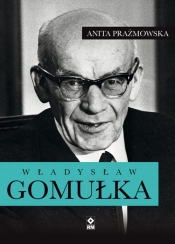 Władysław Gomułka - Prażmowska Anita