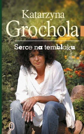 Serce na temblaku (Uszkodzona okładka) - Katarzyna Grochola