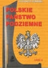 Polskie Państwo Podziemne Część IV Szumański Aleksander