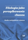 Filologia jako porządkowanie chaosu