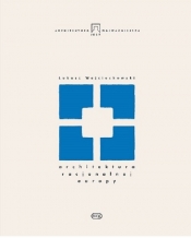 Architektura racjonalnej Europy / EMG - Łukasz Wojciechowski
