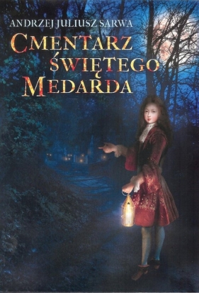 Cmentarz św. Medarda - Andrzej Juliusz Sarwa