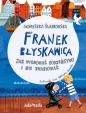 Franek Błyskawica. Jak wychować rodzeństwo i nie zwariować - Agnieszka Śladkowska