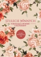 Pakiet: Stulecie Winnych. Ci, którzy przeżyli / Ci, którzy walczyli / Ci, którzy wierzyli / Stulecie Winnych. Początek - Ałbena Grabowska