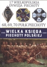Wielka Księga Piechoty Polskiej 1918-1939 Tom 17 17 Wielkopolska Dywizja Janicki Paweł, Leszczyński Mateusz