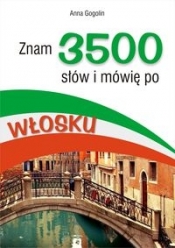 Znam 3500 słów i mówię po włosku - Anna Gogolin