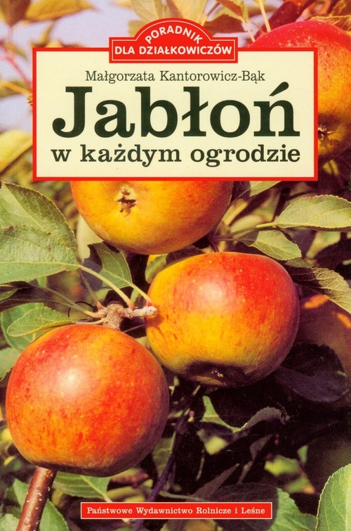 Jabłoń w każdym ogrodzie