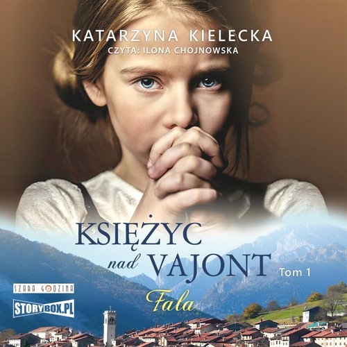 Księżyc nad Vajont. Tom 1. Fala (Audiobook)