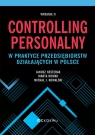 Controlling personalny w praktyce przedsiębiorstw działających w Polsce (wyd. Janusz Nesterak, Marta Nowak, Michał J. Kowalski