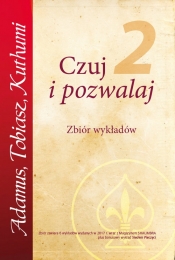 Czuj i Pozwalaj Część 2 - Adamus Saint-Germain, Tobiasz