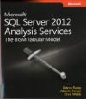 Microsoft SQL Server 2012 Analysis Services: The BISM Tabular Model Marco Russo, Alberto Ferrari, Chris Webb