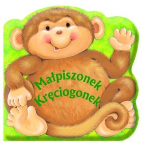 Małpiszonek Kręciogonek - Zarawska Patrycja<br />