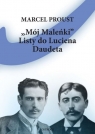 Mój Maleńki Listy do Luciena Daudeta / Eperons-Ostrogi Proust Marcel, Daudet Lucien