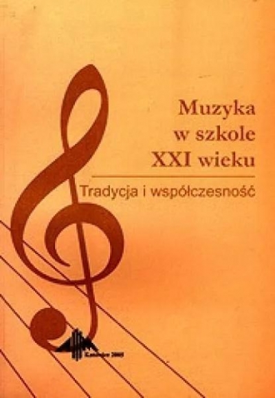 Muzyka w szkole XXI wieku