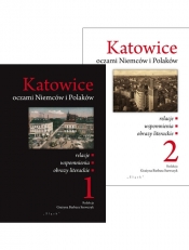 Katowice oczami Niemców i Polaków Tom 1-2