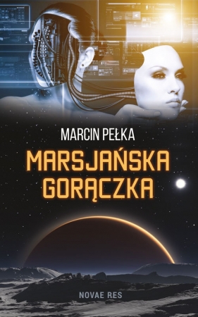 Marsjańska gorączka - Pełka Marcin<br />