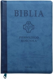 Biblia pierwszego Kościoła z paginat. niebieska - Praca zbiorowa