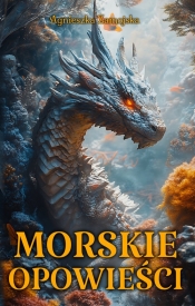Morskie opowieści - Agnieszka Zamojska