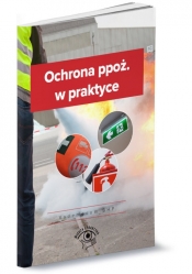 Ochrona ppoż w praktyce - Opracowanie zbiorowe