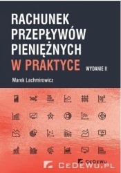 Rachunek przepływów pieniężnych w praktyce - Marek Lachmirowicz