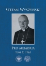 Pro memoriat. 10: 1963 Stefan Wyszyński