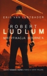 Mistyfikacja Bourne'a  Ludlum Robert, Lustbader Eric