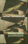 Wiersze powtórzone 1987-1997 Szlosarek Artur