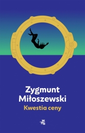 Kwestia ceny - Zygmunt Miłoszewski