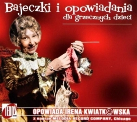 Bajeczki i opowiadania dla grzecznych dzieci CD - Irena Kwiatkowska