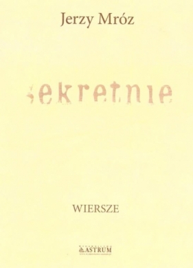 Sekretnie - Jerzy Mróz