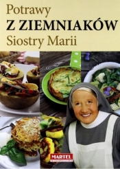 Potrawy z ziemniaków Siostry Marii - Siostra Maria