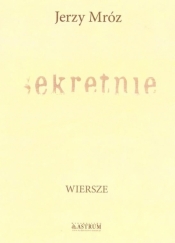 Sekretnie - Jerzy Mróz