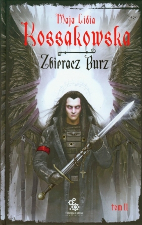 Zbieracz Burz Tom 2 - Kossakowska Maja Lidia<br />