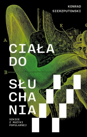 Ciała do słuchania - Konrad Sierzputowski