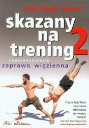 Skazany na trening 2 (Uszkodzona okładka) - Paul Wade
