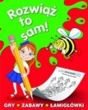 Rozwiąż to sam! - Opracowanie zbiorowe