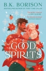 Good Spirits : 1 B.K. Borison