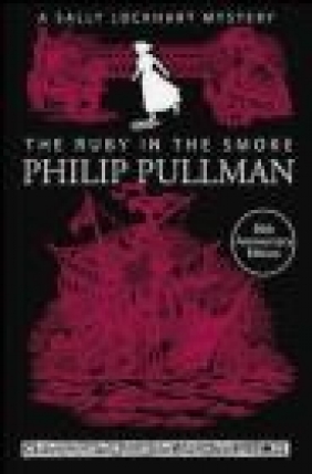 The Ruby in the Smoke Philip Pullman