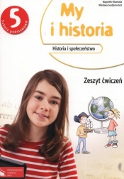 My i historia Historia i społeczeństwo 5 Zeszyt ćwiczeń (Uszkodzona okładka)