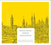 Wrocławski Dzwon Grzesznika - bajka muzyczna