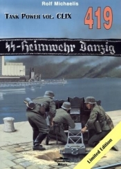 SS-Heimwehr Danzig Tank Power vol. CLIX 419 - Rolf Michaelis