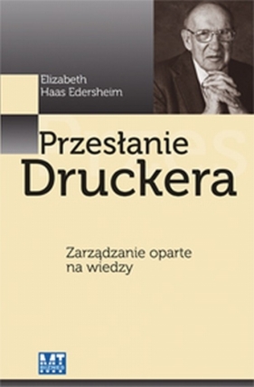 Przesłanie Druckera - Elizabeth Haas Edersheim